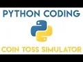 Python Tutorial - Coin Toss Simulator
