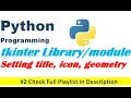 tkinter in python Setting icon title geometry Python Programming Edutainment