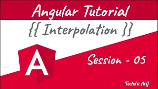 Angular Tutorial - Interpolation Techs n Arif