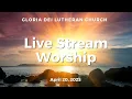 GDLC Worship 04-20-2025 730 am PDT Easter Sunrise