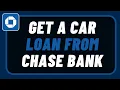 How to Get a Car Loan From Chase - Chase Bank Auto Loan