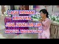 LAGU ROHANI KRISTEN  JUDUL NYANDA MO LUPA,NOVITA NGANTUNG