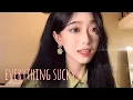 Download Lagu 【TikTok】Everything Sucks 抖音翻唱合集 失恋的歌曲也可以这么甜