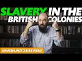 SLAVERY in the British Colonies APUSH Review Unit 2 Topic 6 Period 2 1607-1754