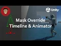 Animation Mask Override Animator Timeline Unity