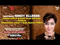 Download Lagu INSPIRASI NINDY ELLESSE: BADAI BOLEH SAJA DATANG NAMUN SEMANGAT HIDUP TIDAK BOLEH PERGI