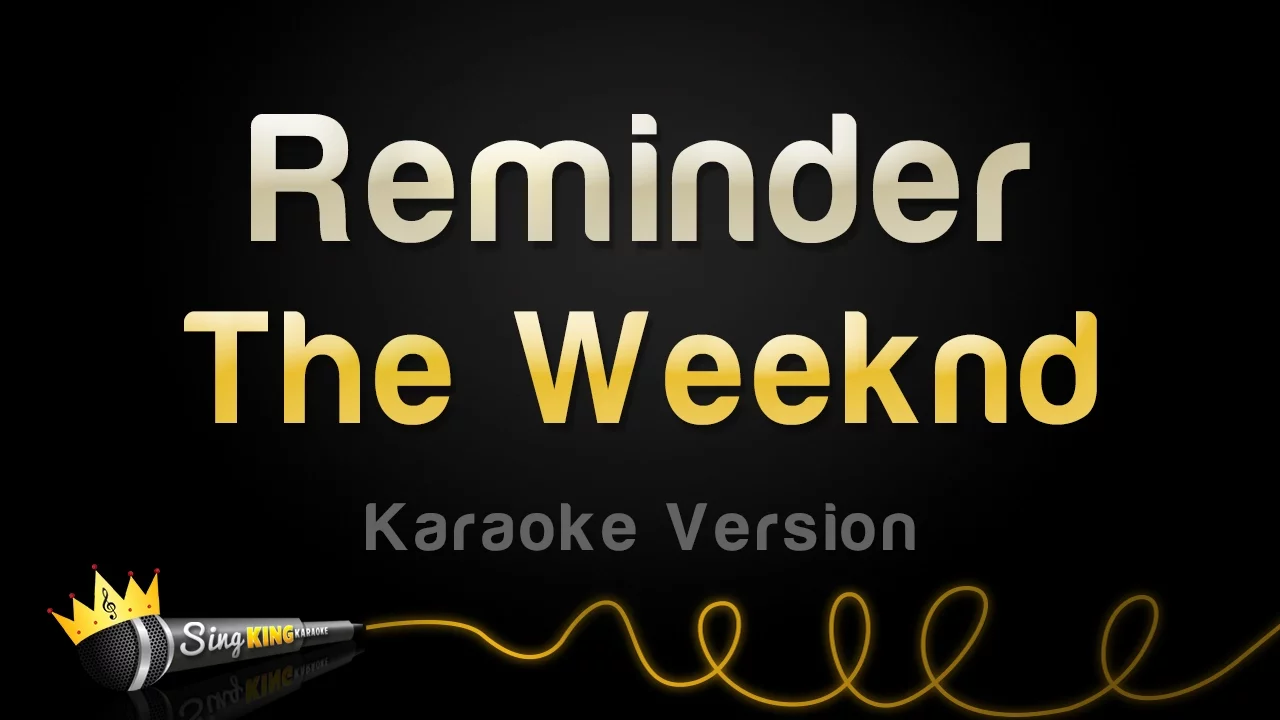 The Weeknd - Reminder (Karaoke Version)