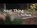 Surfaces – Next Thing (Loverboy) Lyrics