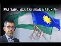 Download Lagu PAS tahu MCA tak akan sertai PN, tapi jemput juga - Ini sebabnya