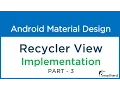 Android RECYCLER VIEW Implementation with RecyclerAdapter Material Design - Part