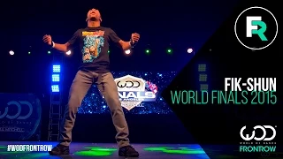 Fik-Shun FRONTROW World of Dance Finals 2015