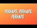 Doris Day - Perhaps, Perhaps, Perhaps (Lyrics)