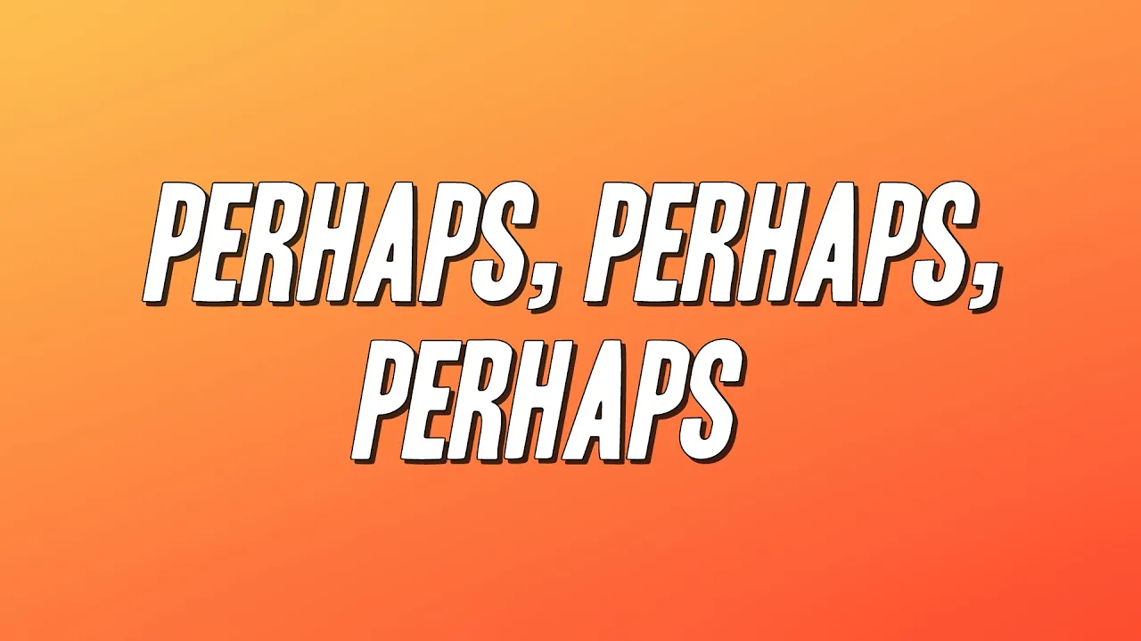Doris Day - Perhaps, Perhaps, Perhaps (Lyrics) Doris Day - Perhaps, Perhaps, Perhaps (Lyrics)