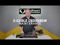Maintenance Requirements for 2-Cable TenPoint and Wicked Ridge Crossbows TenPoint Crossbows