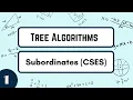 Subordinates CSES Tree Algorithms Playlist by Ask Senior
