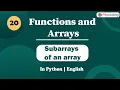 Subarrays of an array Module Basics of programming In English Python - 20