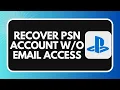 How to Recover a PSN Account Without Email Access 2026