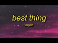 Lagu Inayah - Best Thing (Lyrics) | now i really be like f that ni**a