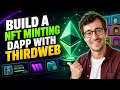 Build An NFT Minting Dapp With Thirdweb
