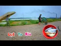 Download Lagu Quá Khủng Khiế..p Mưa Lớn Nước Sông Lên Như Tên Bắn Dọ Vừa Thả Nhấc Lên Cá Đã Vào Đầy / Quế Nghịch