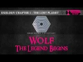 Download Lagu [EXO/2CD] 10. WOLF - THE LEGEND BEGINS [EXOLOGY CHAPTER 1: THE LOST PLANET]