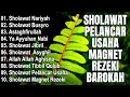 SHOLAWAT  PEMBUKA PINTU REZEKI | SHOLAWAT JIBRIL PENARIK REZEKI, BUSYRO | SHOLAWAT TERPOPULER 2025