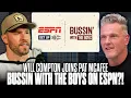 This Is A Dream Come True - Pat McAfee Will Compton On Bussin With The Boys Signing To ESPN