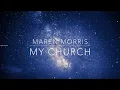 Maren Morris ~ My Church # lyrics