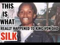 The Real Reason Why KING VON Dad SILK From Ada Park Was K LLED The BreakDown