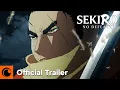 Download Lagu Sekiro: No Defeat | Official Trailer | Crunchyroll
