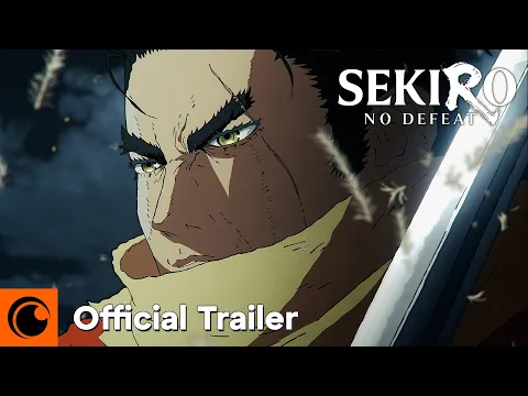Video Thumbnail: Sekiro: No Defeat | Official Trailer | Crunchyroll