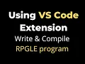 Using VS Code Extension to write and compile RPGLE code code for ibmi yusy4code
