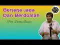 Download Lagu Pdt. Debby Basjir - Berjaga-jaga Dan Berdoalah