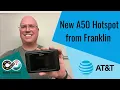 The Franklin A50 - A New 5G Mobile Hotspot For AT T
