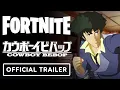 Fortnite x Cowboy Bebop - Spike Spiegel and Faye Valentine Skins Trailer