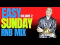 Download Lagu Easy Sunday RNB Vol 2. with DJ Jazzy D