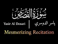 Download Lagu MESMERIZING RECITATION | Surah Al-Qasas | سورة القصص | Yasser Al Dosari | ياسر الدوسري