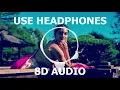 Laung Laachi 8D AUDIO Song (High Quality) 🎧