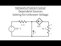 Networks Problem Solver Dependent Sources - Solving for Unknown Voltage