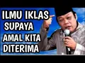 Download Lagu Ilmu ikhlas supaya amal kita diterima oleh Alloh SWT || Tausyiah KH Zainuddin MZ
