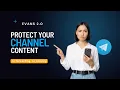 Protect Your Telegram Channel Content Disable Forwarding Copying Sharing