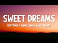 Download Lagu Eurythmics, Annie Lennox, Dave Stewart - Sweet Dreams (Are Made Of This) (Lyrics)