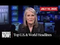 Download Lagu Top U.S. \u0026 World Headlines — July 10, 2025