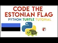Python Turtle - Code the Estonian Flag Tutorial