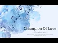 Download Lagu Champion Of Love - Accompaniment