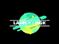 LATELY - MGK