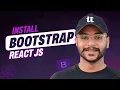 How to Install Bootstrap in ReactJS for Beginners