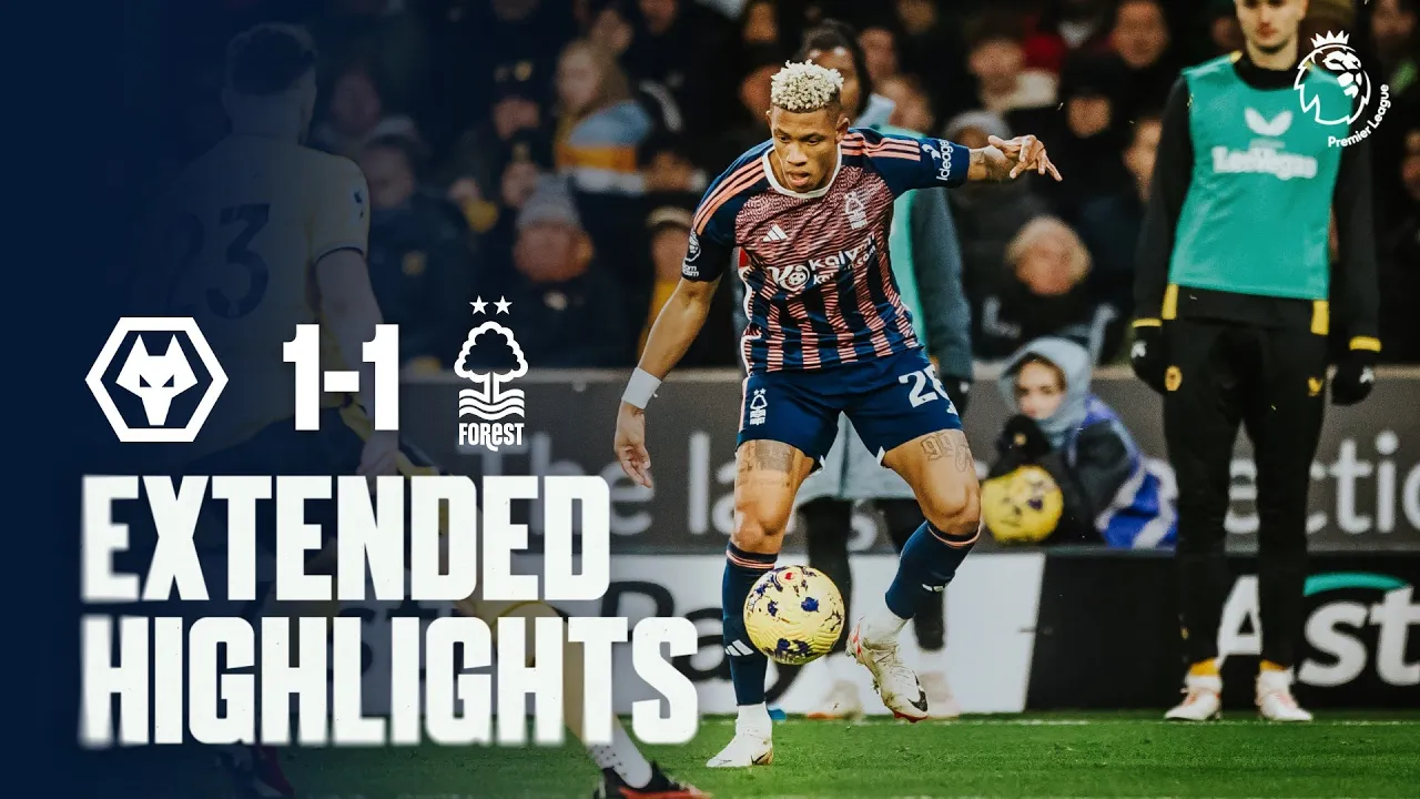 EXTENDED HIGHLIGHTS | WOLVES 1-1 NOTTINGHAM ...