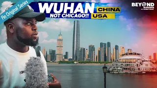 走进武汉：中国的芝加哥，却更安全