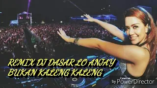 Download DJ-Dasar Lo Anjay Maimunah Bukan Kaleng Kaleng MP3